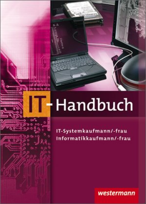 gebrauchtes Buch – IT-Handbuch. IT-Systemkaufmann/-frau, Informatikkaufmann/-frau: (Tabellenbuch). Mit deutsch-englischem Sachwortverzeichnis