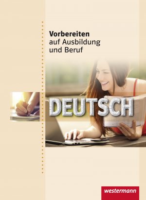 ISBN 9783142905303: Vorbereiten auf Ausbildung und Beruf - Deutsch Schulbuch