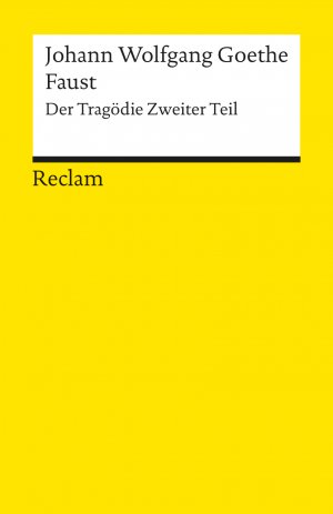 ISBN 9783150000021: Faust. . Der Tragödie Zweiter Teil – Goethe, Johann Wolfgang – Deutsch-Lektüre, Deutsche Klassiker der Literatur