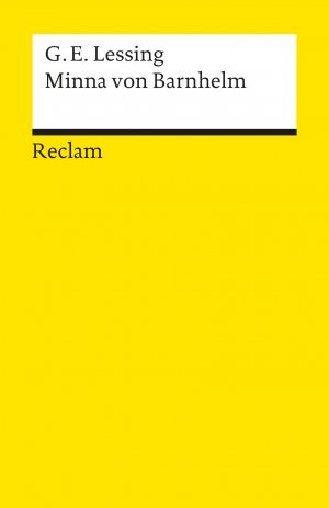 ISBN 9783150000106: Minna von Barnhelm oder das Soldatenglück. Ein Lustspiel in fünf Aufzügen verfertiget im Jahre 1763. Textausgabe mit Anmerkungen/Worterklärungen – Lessing, Gotthold Ephraim – 10