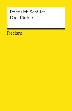 ISBN 9783150000151: Die Räuber. Ein Schauspiel. Textausgabe mit Anmerkungen/Worterklärungen - Schiller, Friedrich – Deutsch-Lektüre, Deutsche Klassiker der Literatur – 15