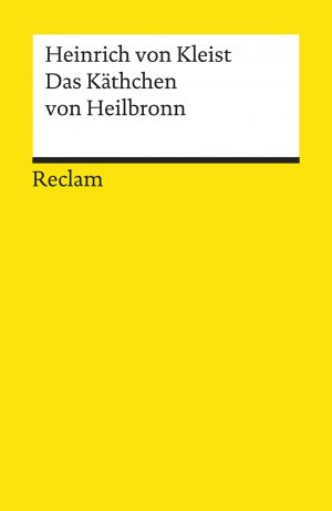 ISBN 9783150000403: Das Käthchen von Heilbronn - Kleist, Heinrich von – Deutsch-Lektüre, Deutsche Klassiker der Literatur – Erg. Ausg.