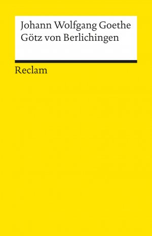 ISBN 9783150000717: Götz von Berlichingen mit der eisernen Hand. Ein Schauspiel. Textausgabe mit Anmerkungen/Worterklärungen - Goethe, Johann Wolfgang – Deutsch-Lektüre – 71