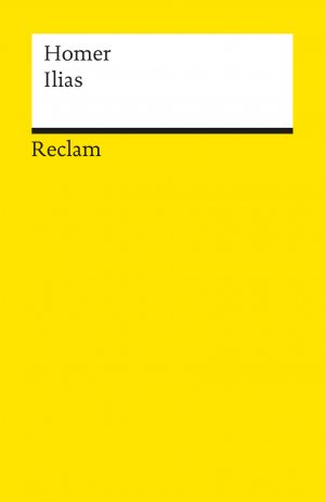 ISBN 9783150002490: Ilias | Homer - Literatur-Klassiker; Groß-Epos; Weltliteratur - 249 | Homer | Taschenbuch | Reclam Universal-Bibliothek | 622 S. | Deutsch | 2001 | Reclam Philipp Jun. | EAN 9783150002490