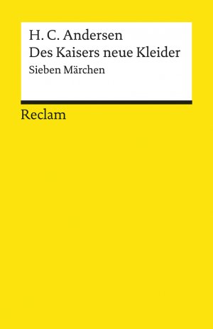 ISBN 9783150006917: Des Kaisers neue Kleider - 7 Märchen