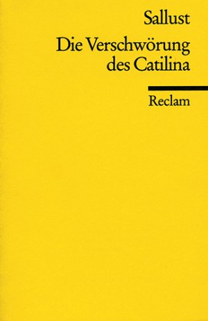 ISBN 9783150008898: Die Verschwörung des Catilina - Sallust – Latein-Lektüre in deutscher Übersetzung