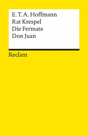 ISBN 9783150052747: Rat Krespel / Die Fermate / Don Juan