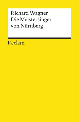 gebrauchtes Buch – Richard Wagner – Die Meistersinger von Nürnberg. Textbuch der Fassung der Uraufführung mit Varian