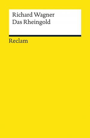 ISBN 9783150056417: Das Rheingold - Wagner, Richard – Klassiker der Musikgeschichte mit Erläuterungen