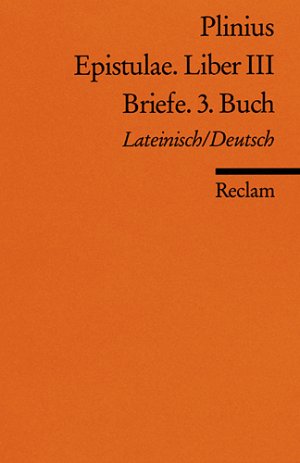 gebrauchtes Buch – Plinius/Heribert Philips  – Epistulae. Liber III /Briefe. 3. Buch: Lat. /Dt. (Reclams Universal-Bibliothek)