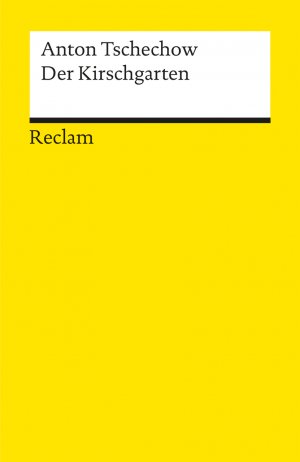 ISBN 9783150076903: Der Kirschgarten: eine Komödie in vier Akten. Übers. und Nachw. von Hans Walter Poll