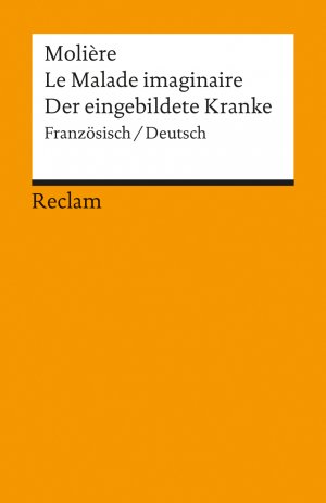 neues Buch – Molière – Le Malade imaginaire /Der eingebildete Kranke. Franz. /Dt.