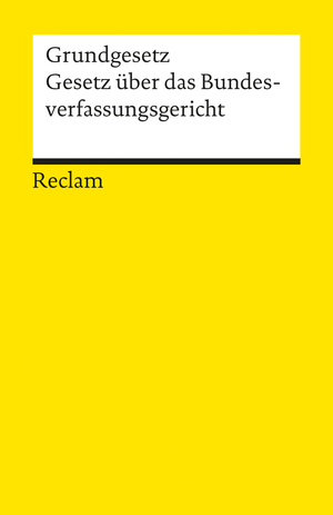 ISBN 9783150077856: Grundgesetz und Gesetz über das Bundesverfassungsgericht - Textausgabe mit Sachregister (Stand: Dezember 2009)