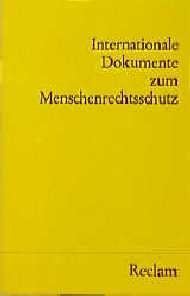 ISBN 9783150079560: Internationale Dokumente zum Menschenrechtsschutz