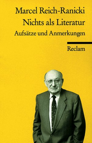 gebrauchtes Buch – Marcel Reich-Ranicki – Nichts als Literatur. Aufsätze und Anmerkungen.