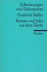 ISBN 9783150081143: Erläuterungen und Dokumente zu Gottfried Kellers: Romeo und Julia auf dem Dorfe