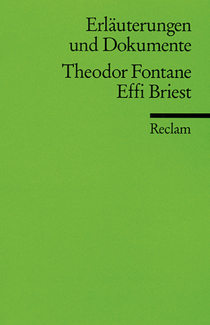 ISBN 9783150081198: Erläuterungen und Dokumente zu Theodor Fontane: Effi Briest