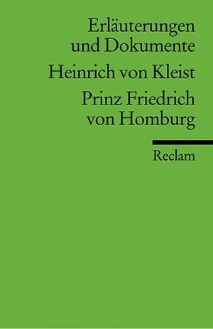 ISBN 9783150081471: Erläuterungen und Dokumente zu Heinrich von Kleist: Prinz Friedrich von Homburg