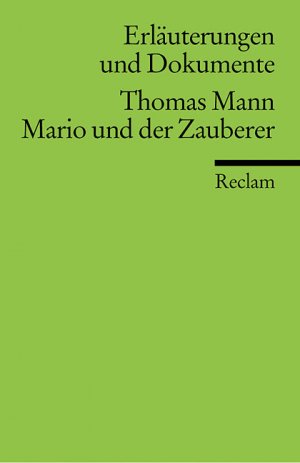 gebrauchtes Buch – Mann, Thomas / Pörnbacher – Erläuterungen und Dokumente zu Thomas Mann: Mario und der Zauberer