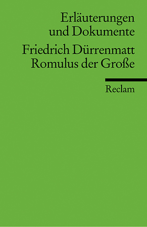 gebrauchtes Buch – Friedrich Dürrenmatt – Romulus der Große. Erläuterungen und Dokumente