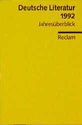 ISBN 9783150084090: Deutsche Literatur 1992. Jahresüberblick. von Görtz, Franz J.; Hage, Volker