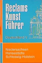 ISBN 9783150084731: Reclams Kunstführer Deutschland / Niedersachsen, Hansestädte, Schleswig-Holstein