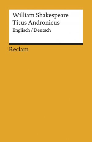 ISBN 9783150084762: Titus Andronicus. Englisch/Deutsch - Shakespeare, William – englische Literatur; zweisprachige Ausgabe