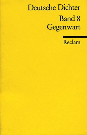 ISBN 9783150086186: Deutsche Dichter. Leben und Werk deutschsprachiger Autoren - Gegenwart