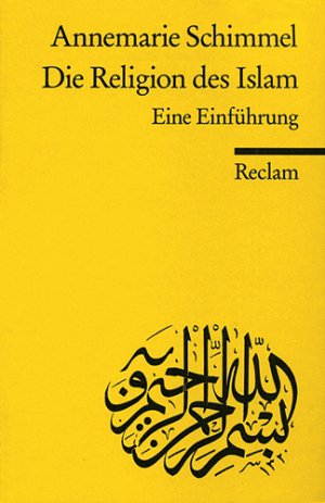 ISBN 9783150086391: Die Religion des Islam – Eine Einführung