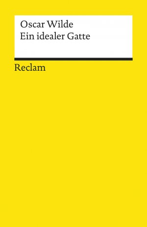 ISBN 9783150086414: Ein idealer Gatte. Komödie in vier Akten - Wilde, Oscar – Literaturklassiker; deutsche Übersetzung – 8641