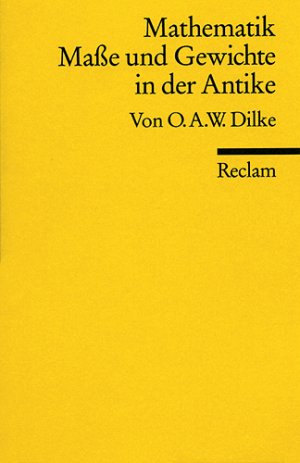 gebrauchtes Buch – O A Dilke – Mathematik, Masse und Gewichte in der Antike