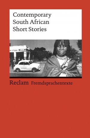 ISBN 9783150090060: Contemporary South African Short Stories. Englischer Text mit deutschen Worterklärungen. B2–C1 (GER) – Originalversion; Erläuterungen; Literaturhinweise