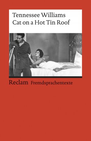 gebrauchtes Buch – Schunck, Ferdinand und Tennessee Williams – Cat on a Hot Tin Roof: Englischer Text mit deutschen Worterklärungen. B2-C1 (GER) (Reclams Universal-Bibliothek)