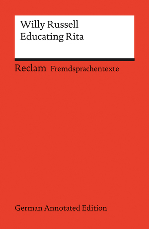 ISBN 9783150090404: Educating Rita - (Fremdsprachentexte)