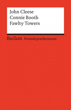 gebrauchtes Buch – Fawlty Towers: Three Episodes – Fawlty Towers: Three Episodes. Englischer Text mit deutschen Worterklärungen. B2?C1 (GER) (Reclams Universal-Bibliothek) Gratzke, Reinhard; Cleese, John and Booth, Connie