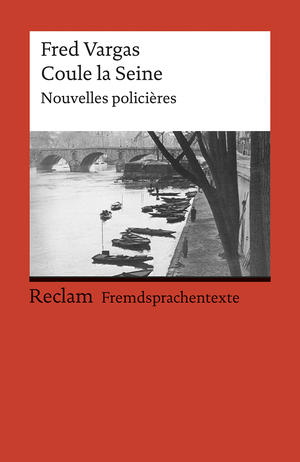 ISBN 9783150091364: Coule la Seine - Nouvelles policières. Französischer Text mit deutschen Worterklärungen. B2 (GER)