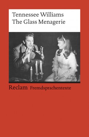 ISBN 9783150091784: The Glass Menagerie - Englischer Text mit deutschen Worterklärungen. B2-C1 (GER)