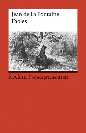 ISBN 9783150091821: Fables. Französischer Text mit deutschen Worterklärungen. C1 (GER) - LaFontaine, Jean de – Originalversion