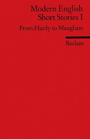 ISBN 9783150091845: Modern English Short Stories I - From Hardy to Maugham. (Fremdsprachentexte)