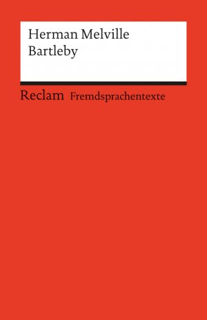 ISBN 9783150091906: Bartleby. Englischer Text mit deutschen Worterklärungen. C1 (GER) - Melville, Herman – Schullektüre mit Erläuterungen – 9190