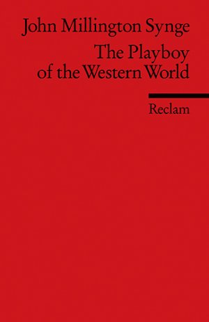 ISBN 9783150092118: The Playboy of the Western World – (Fremdsprachentexte)