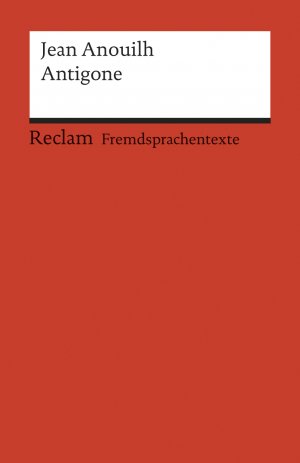 ISBN 9783150092279: Antigone. Französischer Text mit deutschen Worterklärungen. B2 (GER) – Anouilh, Jean – Schullektüre mit Erläuterungen – 9227