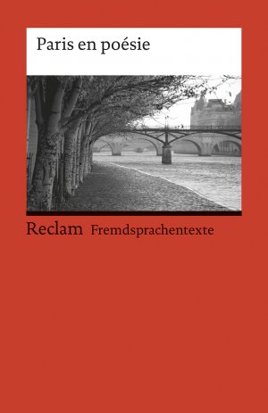 ISBN 9783150092460: Paris en poésie. Französischer Text mit deutschen Worterklärungen. B1 (GER) – Originalversion mit Erläuterungen