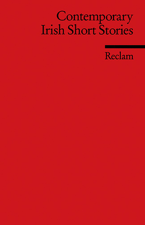 ISBN 9783150092507: Contemporary Irish Short Stories - Reclam Fremdsprachentexte