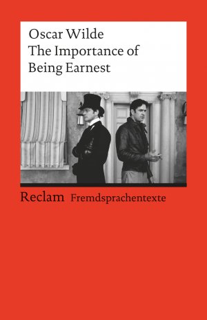 ISBN 9783150092675: The Importance of Being Earnest. A Trivial Comedy for Serious People. Englischer Text mit deutschen Worterklärungen. C1 (GER) - Wilde, Oscar – 9267