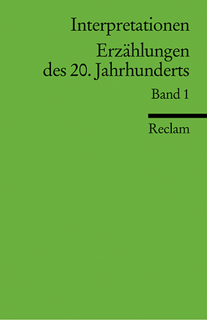 ISBN 9783150094624: Erzählungen des 20. Jahrhunderts; Teil: Bd. 1. und 2 / Interpretationen Reclams Universal-Bibliothek ; Nr. 9462 / 8414(5)