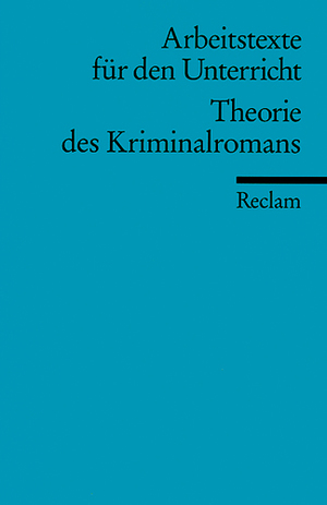 ISBN 9783150095126: Theorie des Kriminalromans - (Arbeitstexte für den Unterricht)