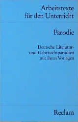 ISBN 9783150095218: Parodie : deutsche Literatur- und Gebrauchsparodien mit ihren Vorlagen / für d. Sekundarstufe