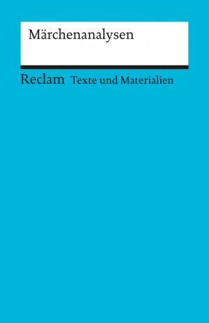 ISBN 9783150095324: Märchenanalysen - Arbeitstexte für den Unterricht für die Sekundarstufe. - Reclam 9532 [2].