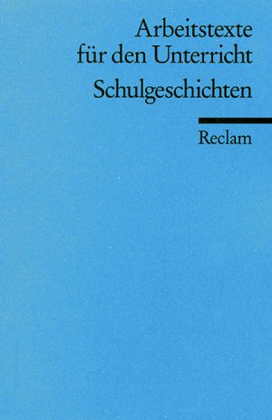 ISBN 9783150095515: Schulgeschichten